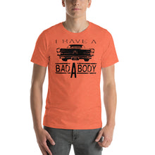 Load image into Gallery viewer, I have a Bad A Body GTO T-Shirt