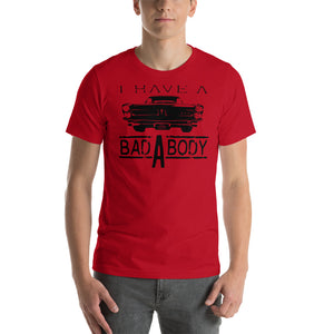 I have a Bad A Body GTO T-Shirt